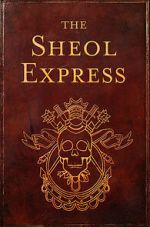 Watch The Sheol Express (Short 2011) Freemovieswatch