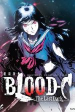Watch Blood-C: The Last Dark Freemovieswatch