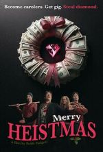 Watch Merry Heistmas Freemovieswatch