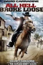 Watch All Hell Broke Loose Freemovieswatch
