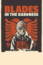 Watch Blades in the Darkness Freemovieswatch