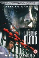 Watch Illusion of Blood Freemovieswatch