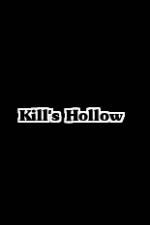 Watch Kill's Hollow Freemovieswatch