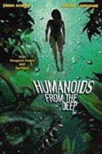 Watch Humanoids from the Deep Freemovieswatch