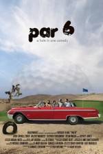 Watch Par 6 Freemovieswatch