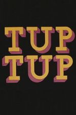Watch Tup Tup Freemovieswatch