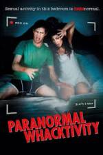 Watch Paranormal Whacktivity Freemovieswatch
