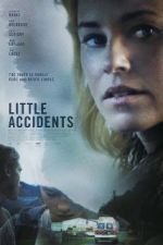 Watch Little Accidents Freemovieswatch