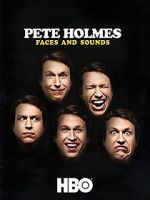 Watch Pete Holmes: Faces and Sounds (TV Special 2016) Freemovieswatch