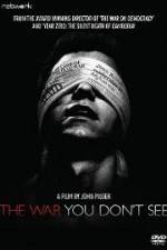 Watch The War You Dont See Freemovieswatch