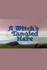 Watch A Witch's Tangled Hare Freemovieswatch