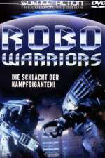 Watch Robo Warriors Freemovieswatch