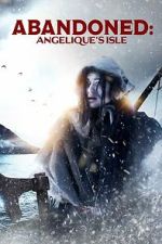 Watch Abandoned: Angelique\'s Isle Freemovieswatch