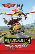 Watch Vitaminamulch: Air Spectacular Freemovieswatch