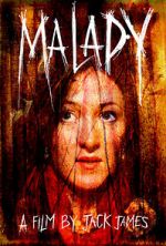 Watch Malady Freemovieswatch