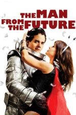 Watch The Man from the Future Freemovieswatch