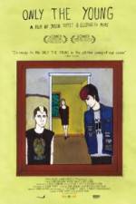 Watch Only the Young Freemovieswatch