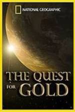 Watch National Geographic: The Quest for Gold Freemovieswatch