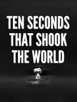 Watch Specials for United Artists: Ten Seconds That Shook the World Freemovieswatch