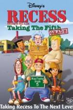 Watch Recess: Taking the Fifth Grade Freemovieswatch