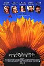 Watch Divine Secrets of the Ya-Ya Sisterhood Freemovieswatch