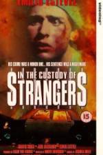 Watch In the Custody of Strangers Freemovieswatch