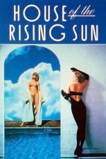 Watch House of the Rising Sun Freemovieswatch