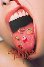 Watch Forbidden Fruits Freemovieswatch