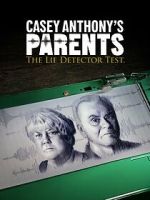 Watch Casey Anthony\'s Parents: The Lie Detector Test (TV Special 2024) Freemovieswatch