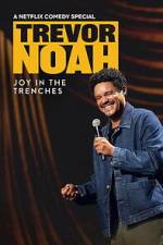 Watch Trevor Noah: Joy in the Trenches Freemovieswatch