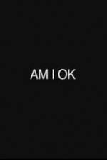Watch Am I Okay Freemovieswatch