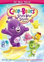 Watch Care Bears: Share Bear Shines Freemovieswatch