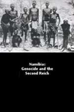 Watch Namibia Genocide and the Second Reich Freemovieswatch