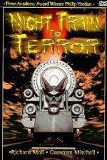 Watch Night Train to Terror Freemovieswatch
