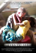 Watch Eyes to See (Short 2010) Freemovieswatch