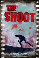 Watch The Shoot Freemovieswatch