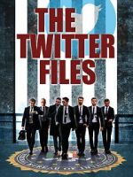 Watch Twitter Files Freemovieswatch
