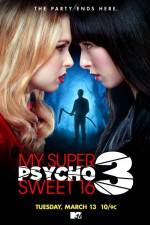 Watch My Super Psycho Sweet 16 Part 3 Freemovieswatch