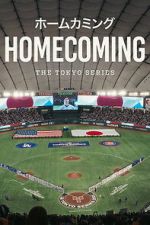 Watch Homecoming: The Tokyo Series Freemovieswatch