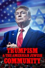 Watch 2020: Trumpism and the American Jewish Community Freemovieswatch