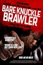 Watch Bare Knuckle Brawler Freemovieswatch