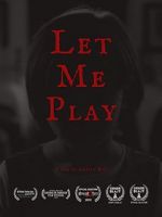 Watch Let Me Play (Short 2019) Freemovieswatch