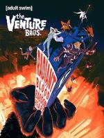 Watch The Venture Bros.: Radiant Is the Blood of the Baboon Heart Freemovieswatch