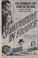 Watch Somewhere in France Freemovieswatch