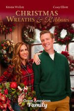 Watch Christmas Wreaths and Ribbons Freemovieswatch