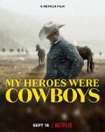 Watch My Heroes Were Cowboys (Short 2021) Freemovieswatch