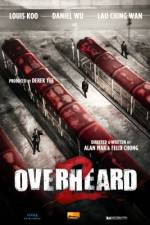 Watch Overheard 2 Freemovieswatch