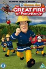 Watch Fireman Sam The Great Fire Of Pontypandy Freemovieswatch