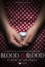 Watch Blood Is Blood Freemovieswatch
