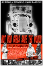 Watch Hot Rod Girls Save the World Freemovieswatch
